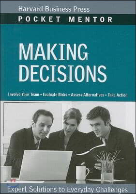 Making Decisions: Expert Solutions to Everyday Challenges