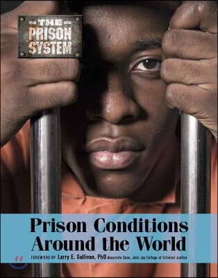 Prison Conditions Around the World