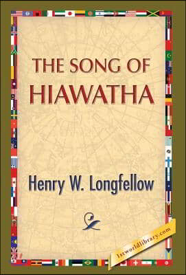 The Song of Hiawatha