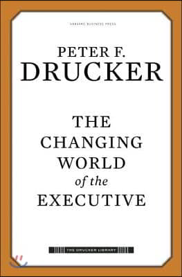 The Changing World of the Executive