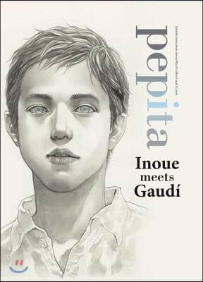 Pepita: Inoue Meets Gaudi