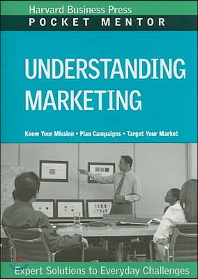 Understanding Marketing: Expert Solutions to Everyday Challenges