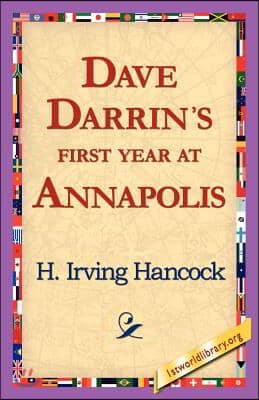 Dave Darrin&#39;s First Year at Annapolis