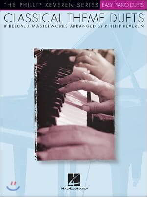 Classical Theme Duets: Arr. Phillip Keveren the Phillip Keveren Series Piano Duet Nfmc 2020-2024 Selection