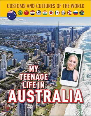 My Teenage Life in Australia