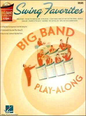 Swing Favorites - Drums: Big Band Play-Along Volume 1 [With CD]