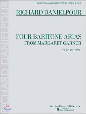 Four Baritone Arias from Margaret Garner: Baritone and Piano