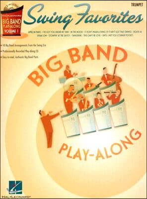 Swing Favorites - Trumpet: Big Band Play-Along Volume 1 [With CD]
