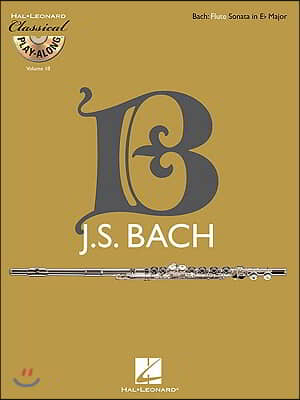 Flute Sonata in E-Flat Major, Bwv 1031: Classical Play-Along Volume 18