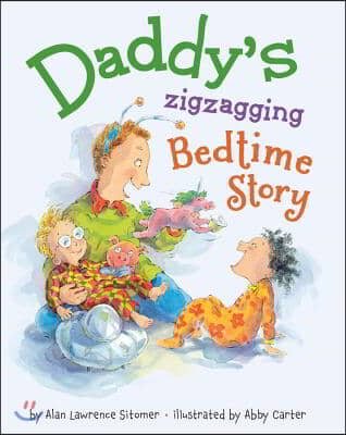 Daddy&#39;s Zigzagging Bedtime Story