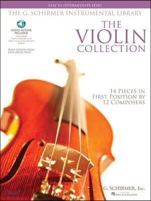 The Violin Collection - Easy to Intermediate Level Recorded by Frank Almond, Concertmaster of the Milwaukee Symphony Book/Online Audio [With 2 CDs]