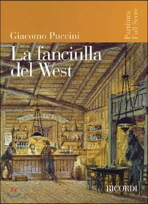 La Fanciulla del West: Full Score