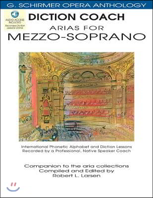 Diction Coach - G. Schirmer Opera Anthology (Arias for Mezzo-Soprano): Arias for Mezzo-Soprano