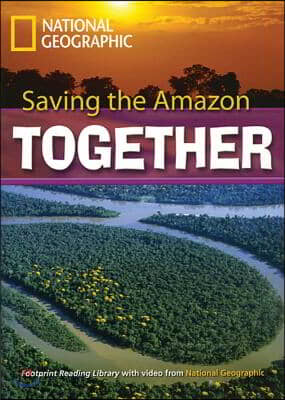 Saving the Amazon Together: Footprint Reading Library 7