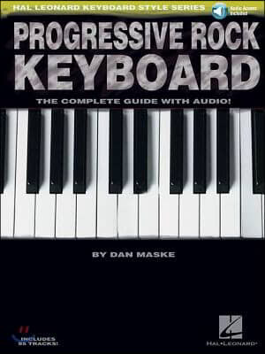 Progressive Rock Keyboard: The Complete Guide [With CD]