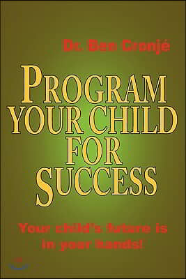 Program Your Child for Success