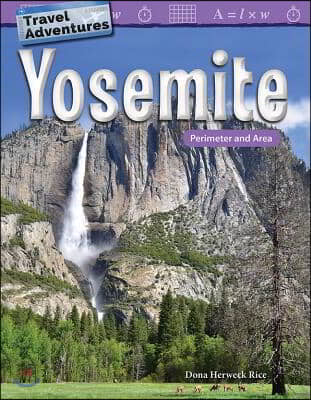 Travel Adventures: Yosemite: Perimeter and Area