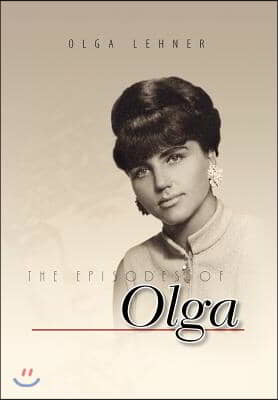 The Episodes of Olga