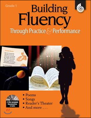 Building Fluency Through Practice & Performance Grade 1