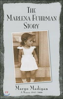 The Marlena Fuhrman Story: A Memoir 1942-2000