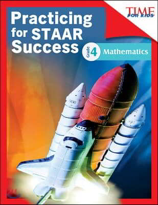 Time for Kids Practicing for Staar Success - Mathematics, Grade 4