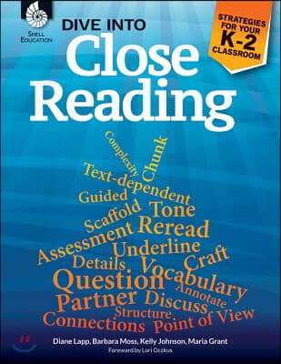 Dive Into Close Reading: Strategies for Your K-2 Classroom