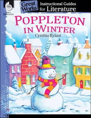 Poppleton in Winter: An Instructional Guide for Literature: An Instructional Guide for Literature