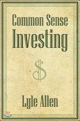 Common Sense Investing