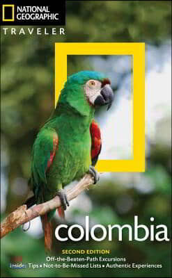 National Geographic Traveler: Colombia, 2nd Edition