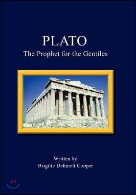 Plato: The Prophet for the Gentiles