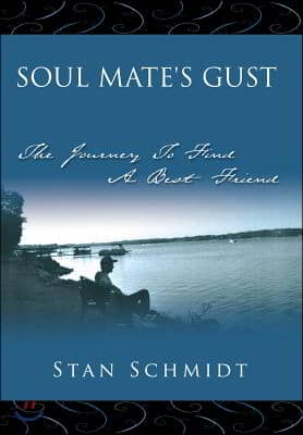 Soul Mate&#39;s Gust: The Journey to Find a Best Friend