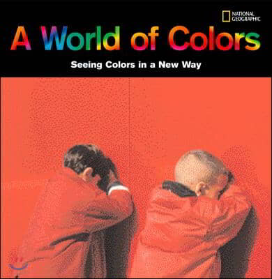 A World of Colors: Seeing Colors in a New Way