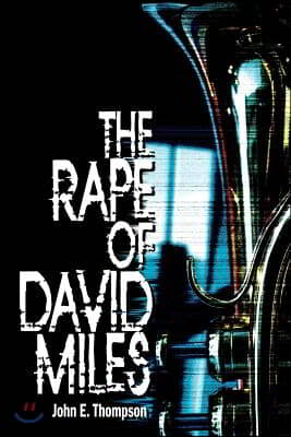 The Rape of David Miles