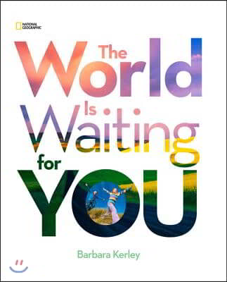 The World Is Waiting for You