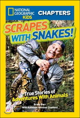 Scrapes with Snakes: True Stories of Adventures with Animals