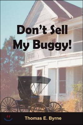 Don&#39;t Sell My Buggy!