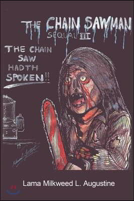 The Chain Saw Man III: The Chain Saw Hadth Spoken