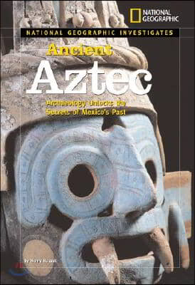 National Geographic Investigates Ancient Aztec