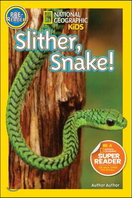 Slither, Snake!