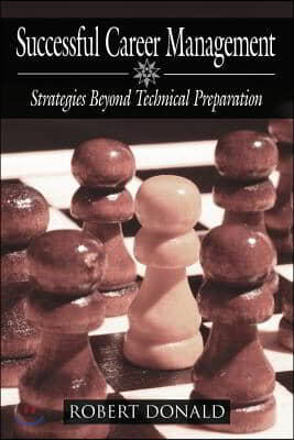 Successful Career Management: Strategies Beyond Technical Preparation