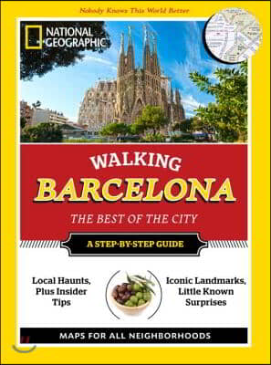 National Geographic Walking Barcelona: The Best of the City