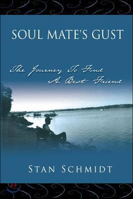 Soul Mate&#39;s Gust: The Journey to Find a Best Friend