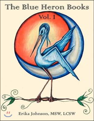 The Blue Heron Books Vol. I