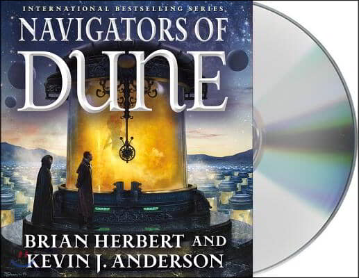 Navigators of Dune: Book Three of the Schools of Dune Trilogy