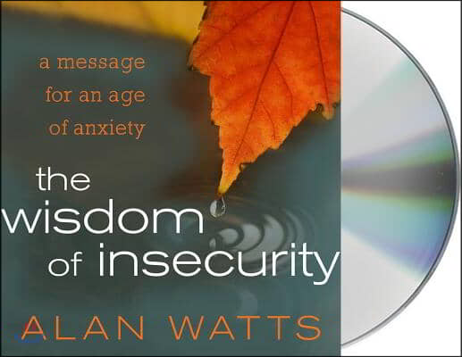 The Wisdom of Insecurity