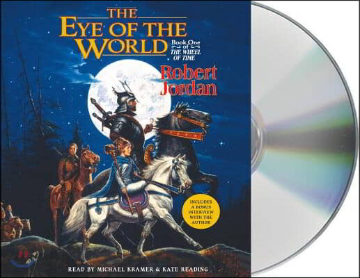 The Eye of the World: Book One of the Wheel of Time