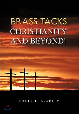 Brass Tacks Christianity and Beyond!