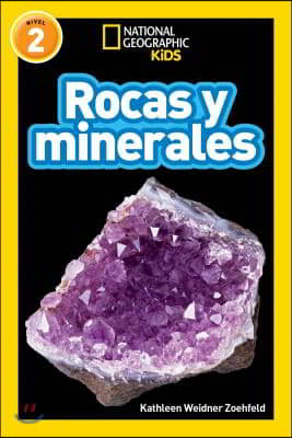 National Geographic Readers: Rocas Y Minerales (L2)