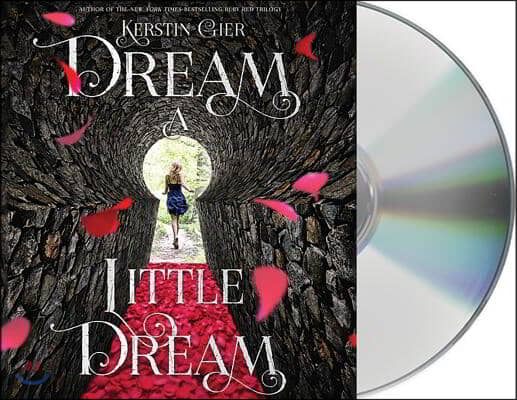 Dream a Little Dream: The Silver Trilogy