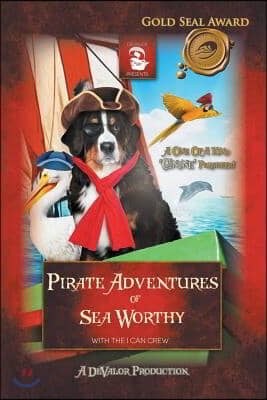 Pirate Adventures of Sea Worthy: Featuring: The Treasure of Captain Blue Beard & the Return of Captain Blue Beard